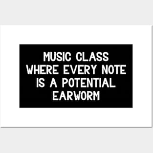 Music class Where every note is a potential earworm Posters and Art